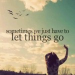 How To Begin To Let Things Go